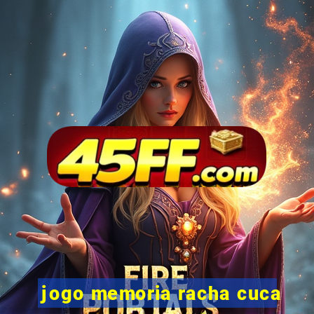 jogo memoria racha cuca